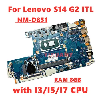 Lenovo S14 G2 ITL Nešiojamas Plokštė HV462 HV562 NM-D851 Su I3-1115G4 I5-1135G7 I7-1165G7 8G RAM 5B21C75301 100% bandymo GERAI