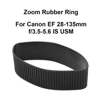 Objektyvo Zoom Rankena Guminis Žiedas pakaitalas Canon EF 28-135mm f/3.5-5.6 IS USM Fotoaparato Priedai, Remontas dalis